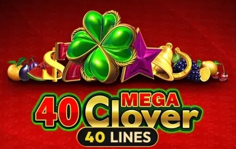 40 Mega Clover Machine a sous 40 Mega Clover